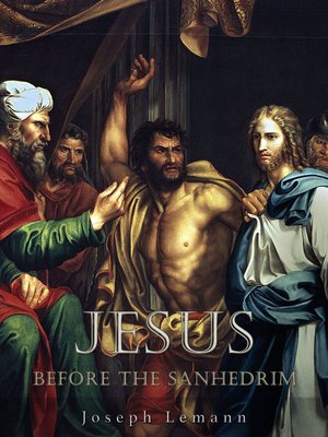 cover image of Jesus before the Sanhedrim